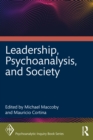 Image for Leadership, Psychoanalysis, and Society
