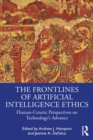 Image for The Frontlines of Artificial Intelligence Ethics: Human-Centric Perspectives on Technology&#39;s Advance