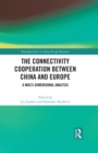 Image for The Connectivity Cooperation Between China and Europe: A Multi-Dimensional Analysis