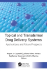 Image for Topical and transdermal drug delivery systems  : applications and future prospects