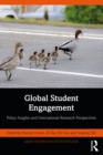 Image for Global Student Engagement: Policy Insights and International Research Perspectives