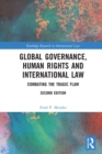 Image for Global Governance, Human Rights and International Law: Combating the Tragic Flaw