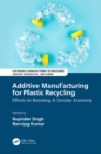 Image for Additive Manufacturing for Plastic Recycling: Efforts in Boosting a Circular Economy