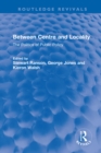 Image for Between Centre and Locality: The Politics of Public Policy