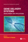 Image for Gene Delivery Systems: Development and Applications