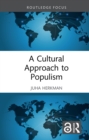 Image for A Cultural Approach to Populism