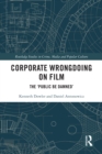 Image for Corporate Wrongdoing on Film: The &#39;Public Be Damned&#39;