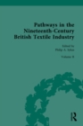 Image for Pathways in the Nineteenth-Century British Textile Industry : Volume 2