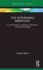 Image for The Sustainable Manifesto: A Commitment to Individual, Economical, and Political Change