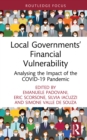 Image for Local Governments&#39; Financial Vulnerability: Analysing the Impact of the Covid-19 Pandemic
