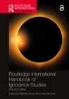 Image for Routledge International Handbook of Ignorance Studies