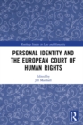 Image for Personal Identity and the European Court of Human Rights