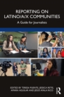 Image for Reporting on Latino/a/x Communities: A Guide for Journalists