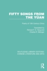 Image for Fifty Songs from the Yuän: Poetry of 13th Century China