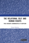 Image for The Relational Self and Human Rights: Paul Ricoeur&#39;s Hermeneutics of Suspicion