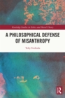 Image for A Philosophical Defense of Misanthropy