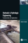 Image for Hydraulic &amp; Hydrologic Engineering: Fundamentals and Applications