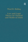 Image for Law and Legal Theory in Classical and Medieval Islam