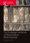 Image for The Routledge Handbook of Mesoamerican Bioarchaeology