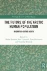 Image for The Future of the Arctic Human Population: Migration in the North