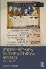 Image for Jewish women in the medieval world: 500-1500 CE