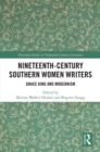 Image for Nineteenth-century southern women writers: Grace King and modernism