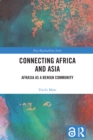 Image for Connecting Africa and Asia: AfrAsia as a benign community