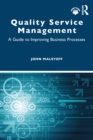 Image for Quality service management: a guide to improving business processes
