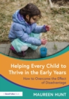 Image for Helping Every Child to Thrive in the Early Years: How to Overcome the Effect of Disadvantage