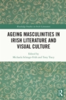 Image for Ageing Masculinities in Irish Literature and Visual Culture