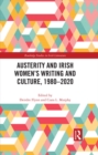 Image for Austerity and Irish Women&#39;s Writing and Culture, 1980-2020