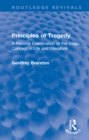 Image for Principles of Tragedy: A Rational Examination of the Tragic Concept in Life and Literature