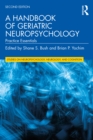 Image for A Handbook of Geriatric Neuropsychology: Practice Essentials