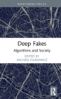 Image for Deep Fakes: Algorithms and Society