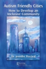 Image for Autism Friendly Cities: How to Develop an Inclusive Community