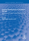 Image for Uneven Development in Southern Europe: Studies of Accumulation, Class, Migration and the State