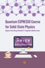 Image for Quantum ESPRESSO Course for Solid-State Physics: A Hands-on Guide