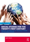 Image for Social studies for the twenty-first century: methods and materials for teaching in middle and secondary schools