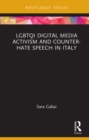 Image for LGBTQI Digital Media Activism and Counter-Hate Speech in Italy