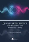 Image for Quantum mechanics: non-relativistic and relativistic theory