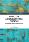 Image for Complexity and Values in Nurse Education: Dialogues on Professional Education