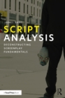 Image for Script analysis: deconstructing screenplay fundamentals