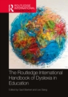 Image for The Routledge International Handbook of Dyslexia in Education