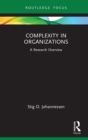 Image for Complexity in Organizations: A Research Overview