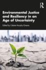 Image for Environmental Justice and Resiliency in an Age of Uncertainty