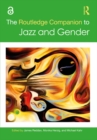 Image for The Routledge Companion of Jazz and Gender