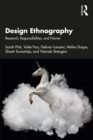 Image for Design Ethnography: Research, Responsibilities and Futures