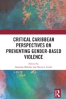 Image for Critical Caribbean Perspectives on Preventing Gender-Based Violence