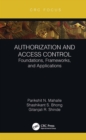 Image for Authorization and Access Control: Foundations, Frameworks, and Applications