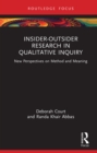 Image for Insider-outsider research in qualitative inquiry: new perspectives on method and meaning